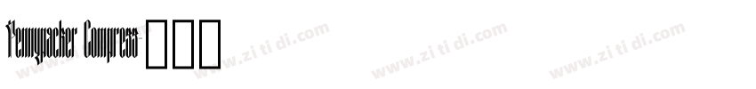 Pennypacker Compress字体转换 Pennypacker Compress字体转换